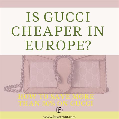 is gucci cheaper in italy 2015|is burberry cheaper in london.